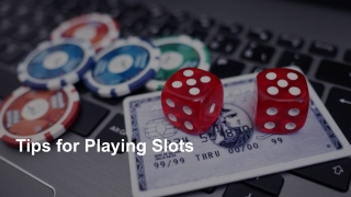 Tips for Playing Slots 3