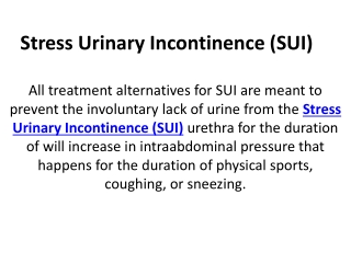 Stress Urinary Incontinence (SUI)