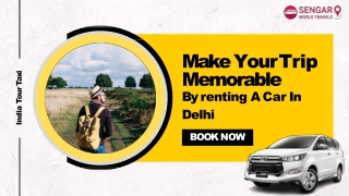 Make Your Trip Memorable By renting A Car In Delhi