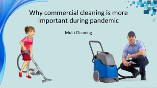 Why commercial cleaning is more important during pandemic