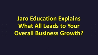 Jaro Education Explains What All Leads to Your Overall Business Growth