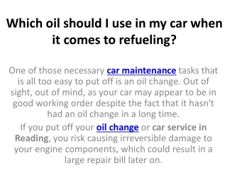 Which oil should I use in my car when it comes to refueling?