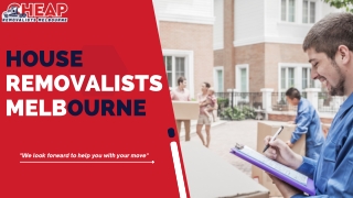 House Removalists Melbourne | Cheap Removalists Melbourne