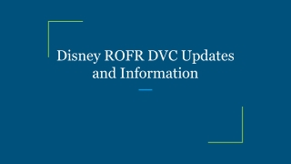 Disney ROFR DVC Updates and Information