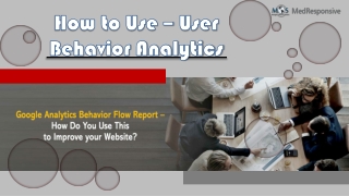 How to Use – User Behavior Analytics