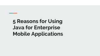 5 Reasons for Using Java for Enterprise Mobile Applications