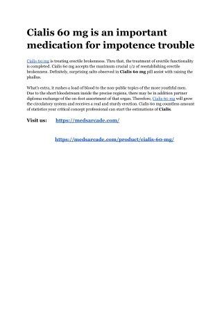 Cialis 60 mg is an important medication for impotence trouble