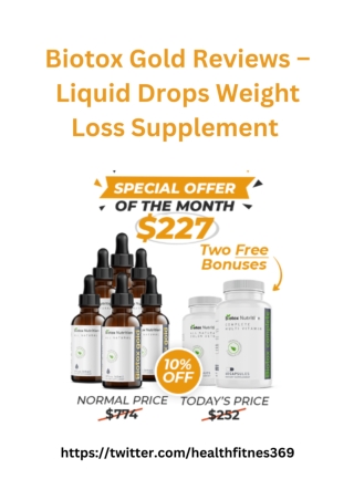 Biotox Gold Reviews – Liquid Drops Weight Loss Supplement