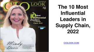 The 10 Most Influential Leaders in Supply Chain, 2022