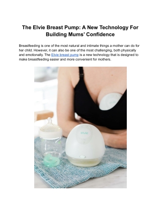 The Elvie Breast Pump: A New Technology For Building Mums’ Confidence