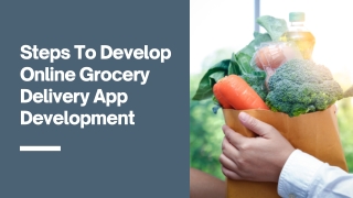 Steps To Develop Online Grocery Delivery App Development