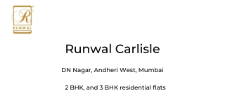 Runwal Carlisle Andheri West Mumbai | E-Brochure