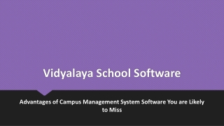 Advantages of Campus Management System Software You are Likely to Miss