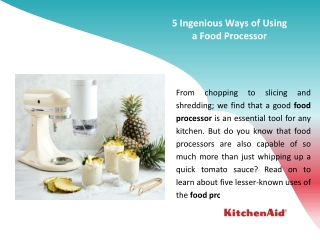 Five Creative Ways to Use a Food Processor
