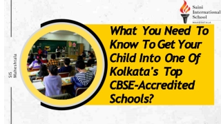 What You Need To Know To Get Your Child Into One Of Kolkata's Top CBSE-Accredite