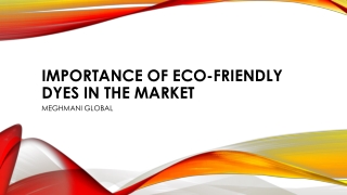 Importance of Eco-Friendly Dyes in the Market