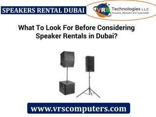 What To Look For Before Considering Speaker Rentals in Dubai?