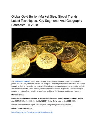 Global Gold Bullion Market Size, Global Trends, Latest Techniques, Key Segments.