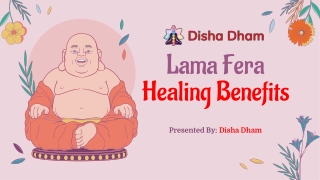 Disha Offers complete information and technique about Lama Fera