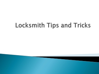 Locksmith Tips and Tricks