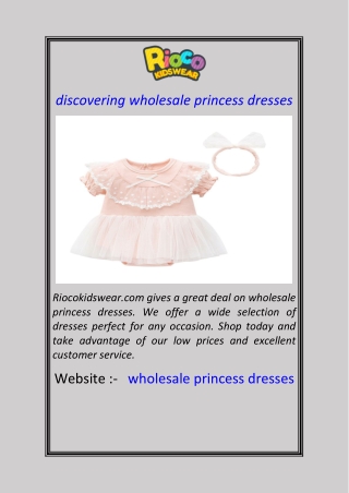 discovering wholesale princess dresses