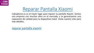 Reparar Pantalla Xiaomi  Cobophone.es