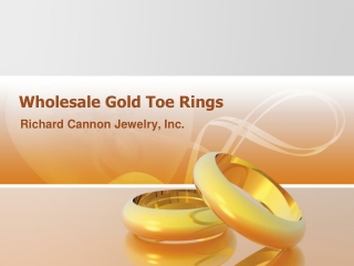 Best Wholesale Gold Toe Rings - Richard Cannon Jewelry, Inc.