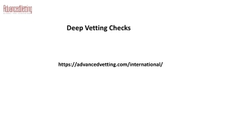 Deep Vetting Checks Advancedvetting.com....