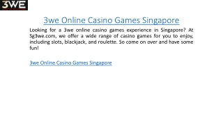 3we Online Casino Games Singapore Sg3we.com