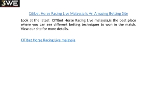 Citibet Horse Racing Live Malaysia Is An Amazing Betting Site