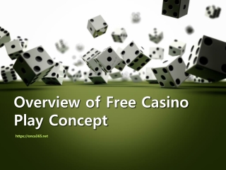 7. Overview of Free Casino Play Concept