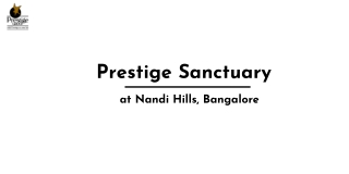 Prestige Sanctuary Nandi Hills Bangalore