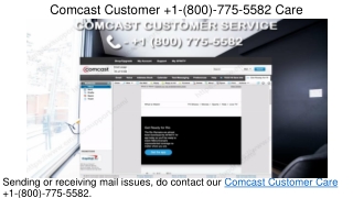 Comcast  1(800) 775 5582 Customer Support