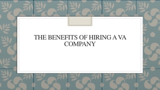 The Benefits of Hiring a VA Company