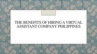 The Benefits of Hiring a Virtual Assistant Company Philippines