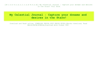 [[F.r.e.e D.o.w.n.l.o.a.d R.e.a.d]] My Celestial Journal  Capture your dreams and desires in the Stars! Full Book