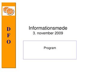 Informationsmøde 3. november 2009