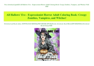 Free download [epub]$$ All Hallows' Eve - Expressionist Horror Adult Coloring Book Creepy Zombies  Vampires  and Witches