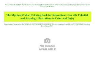 Free [download] [epub]^^ The Mystical Zodiac Coloring Book for Relaxation Over 40  Celestial and Astrology Illustrations