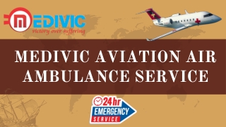 Book Medivic Air Ambulance Service in Guwahati at Cut Price Rate