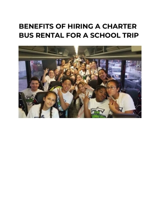 BENEFITS OF HIRING A CHARTER BUS RENTAL FOR A SCHOOL TRIP