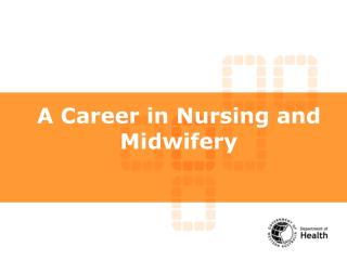 A Career in Nursing and Midwifery