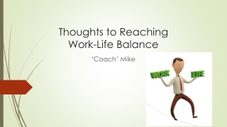 Thoughts to Reaching Work-Life Balance