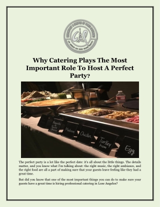 Why Catering Plays The Most Important Role To Host A Perfect Party