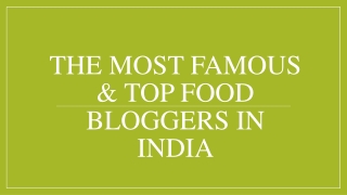 The Most Famous & Top Food Bloggers in India