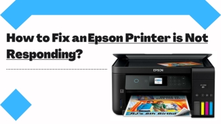 How to Fix an Epson Printer is Not Responding