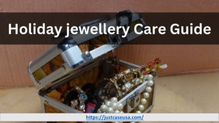 Holiday Jewellery Care Guide