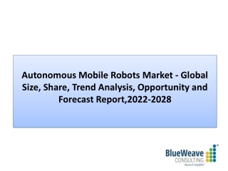 Autonomous Mobile Robots Market Report 2022-2028