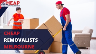 Cheap Removalists Melbourne | Local Moving Company