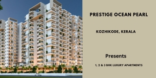 Prestige Ocean Pearl Kozhikode Kerala - E-Brochure